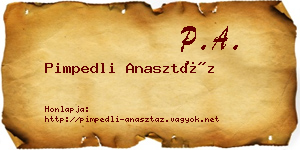 Pimpedli Anasztáz névjegykártya